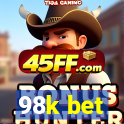 98k bet